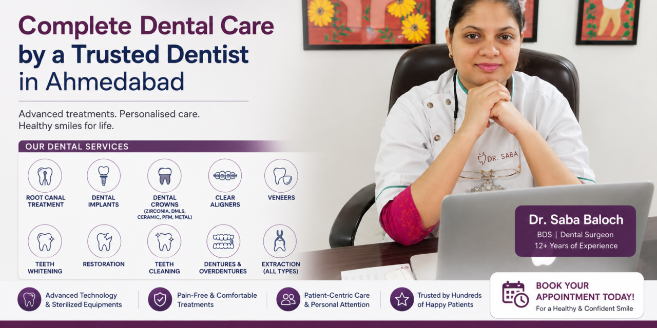 Why Dr. Saba Dental Clinic Is Among the Best Dental Clinics in Ahmedabad in 2026